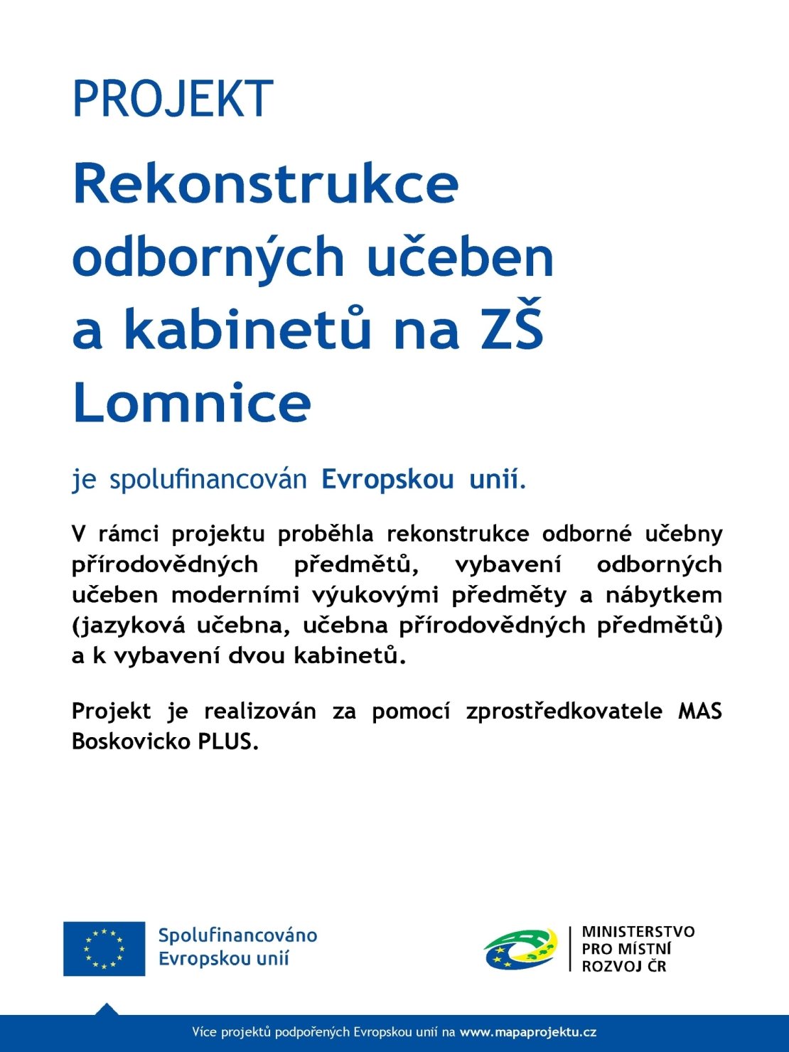Rekonstrukce odborných učeben a kabinetů na ZŠ Lomnice